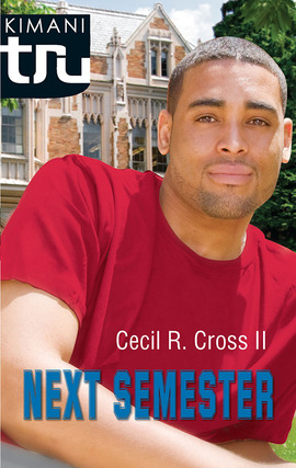 Title details for Next Semester by Cecil R. Cross II - Available